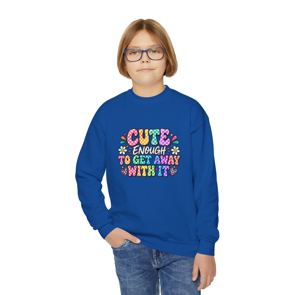 Cute Enough to Get Away With It Youth Crewneck Sweatshirt