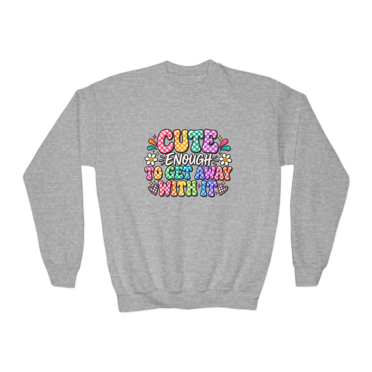 Cute Enough to Get Away With It Youth Crewneck Sweatshirt