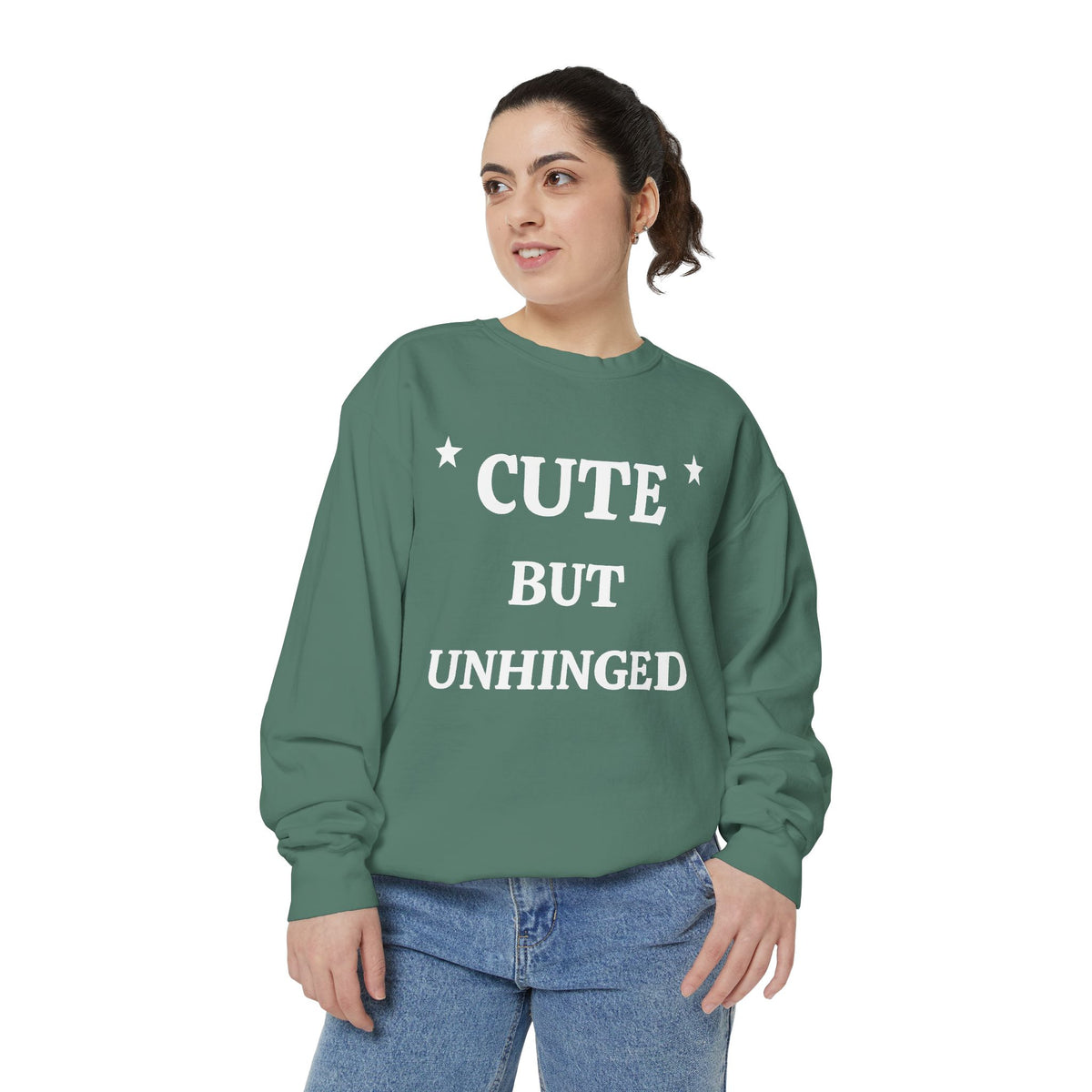 Cute But Unhinged Sweatshirt — Funny Graphic Pullover